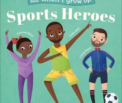 When I Grow Up - Sports Heroes: Kids Like You That Became Superstars Discount