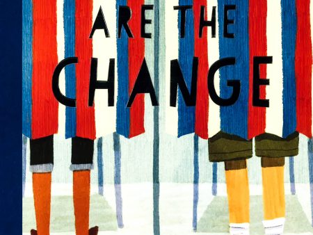 We Are The Change: Words Of Inspiration From Civil Rights Leaders Online now