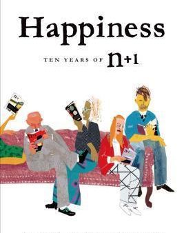 Happiness: Ten Years Of N+1: Ten Years Of N+1 Cheap