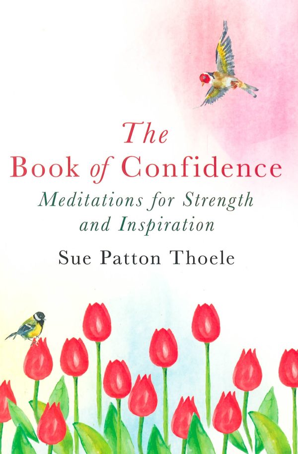 The Book Of Confidence: Meditations For Strength And Inspiration Discount